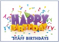 Happy Birthday - Staff Birthdays.